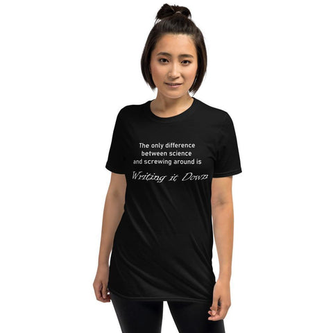 Image of Difference Between Science and Screwing Around Short-Sleeve Unisex T-Shirt - Naturally Ideal